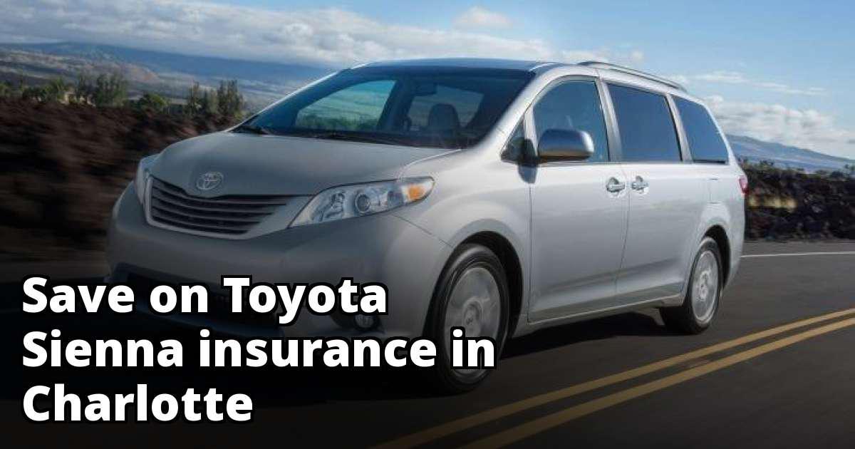 Affordable Toyota Sienna Insurance in Charlotte, NC